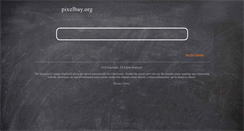 Desktop Screenshot of pixelbay.org